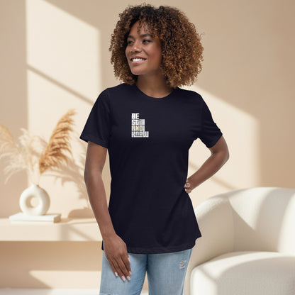 Faith based women’s relaxed t-shirt Be Still and Know typography design